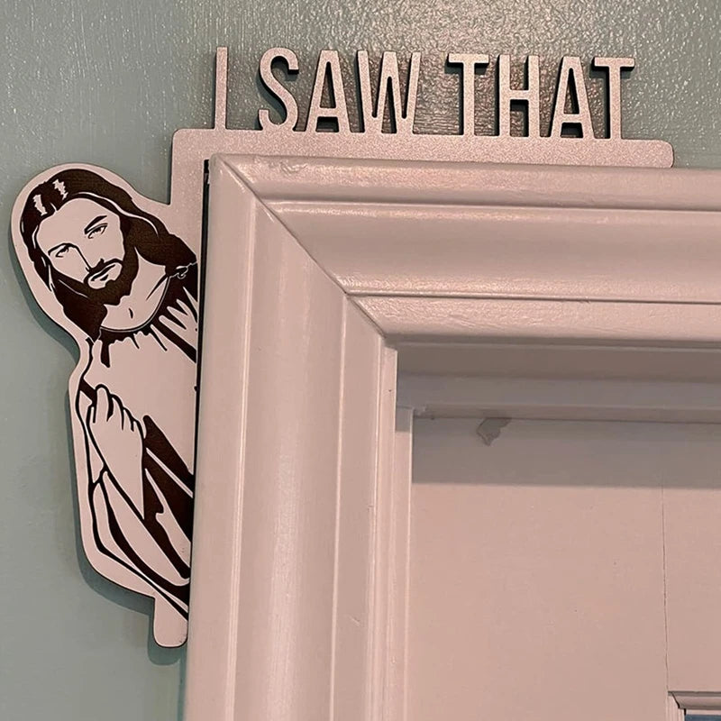 Jesus I Saw That Over Door Sign: Creative Wooden Jesus Door Hanger - Funny Home Decor Accent for Humorous Touches